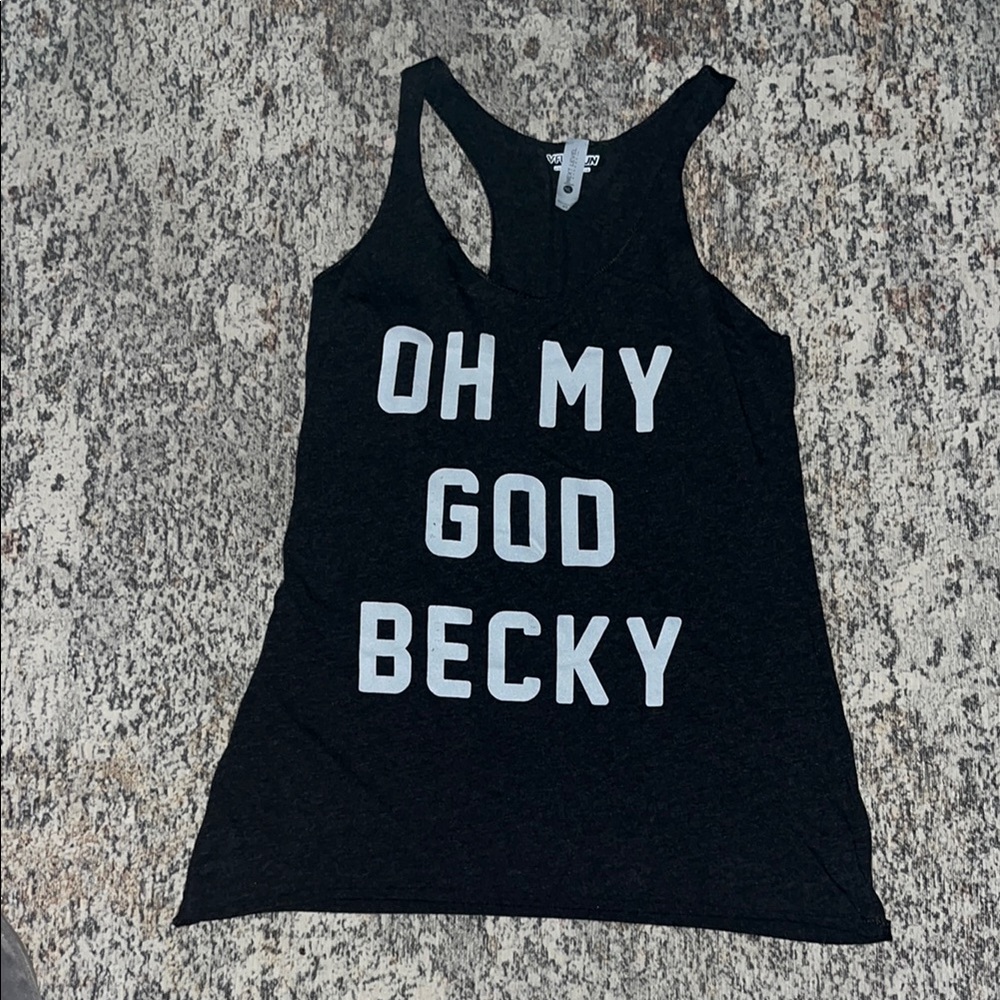OH MY GOD BECKY Tank